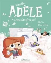 Image de l'objet « MORTELLE ADELE TOME 17 / KARMASTROPHIQUE ! »