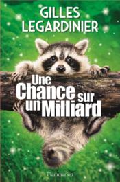 Image de l'objet « CHANCE SUR UN MILLIARD (UNE) »