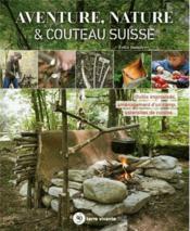 Image de l'objet « AVENTURE, NATURE & COUTEAU SUISSE »