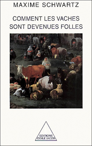 Image de l'objet « COMMENT LES VACHES SONT DEVENUES FOLLES »