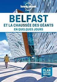 Image de l'objet « BELFAST ET LA CHAUSSEE DES GEANTS EN QUELQUES JOURS »