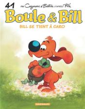 Image de l'objet « BOULE & BILL TOME 41 / BILL SE TIENT A CARO »