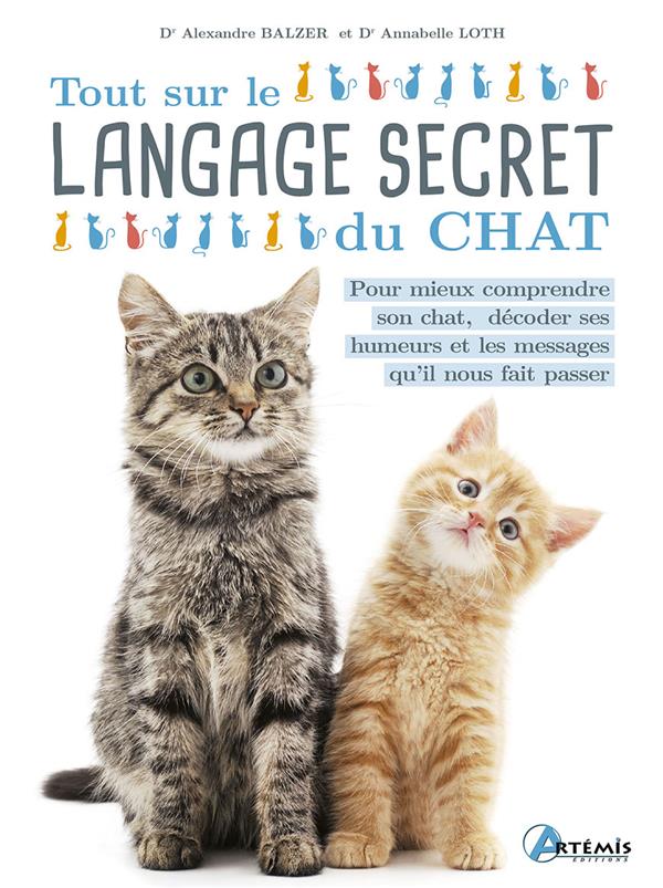 Image de l'objet « TOUT SUR LE LANGAGE SECRET DU CHAT »