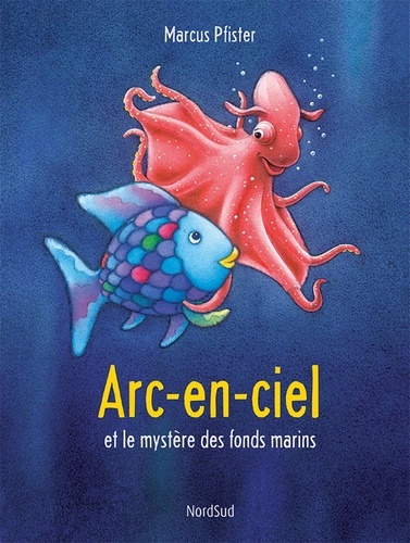 Image de l'objet « ARC-EN-CIEL ET LE MYSTERE DES FONDS MARINS »