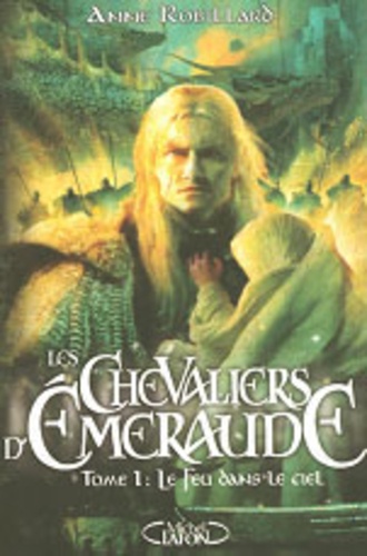 Image de l'objet « CHEVALIERS D'EMERAUDE (LES) TOME 1 / LE FEU DANS LE CIEL »