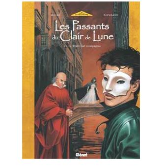 Image de l'objet « PASSANTS DU CLAIR DE LUNE (LES) : TOME 1 - LA FRATERNAL COMPAGNIA »