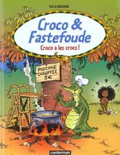 Image de l'objet « CROCO & FASTEFOUDE : TOME 1 - CROCO A LES CROCS ! »