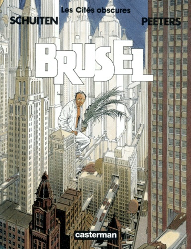 Image de l'objet « CITES OBSCURES (LES) : TOME 5 - BRUSEL »