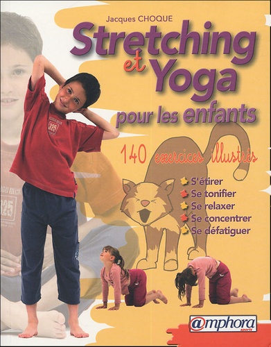 Image de l'objet « STRECHING ET YOGA POUR LES ENFANTS 140 EXERCICES ILLUSTRES »