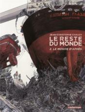 Image de l'objet « RESTE DU MONDE (LE) TOME 2 / LE MONDE D'APRES »