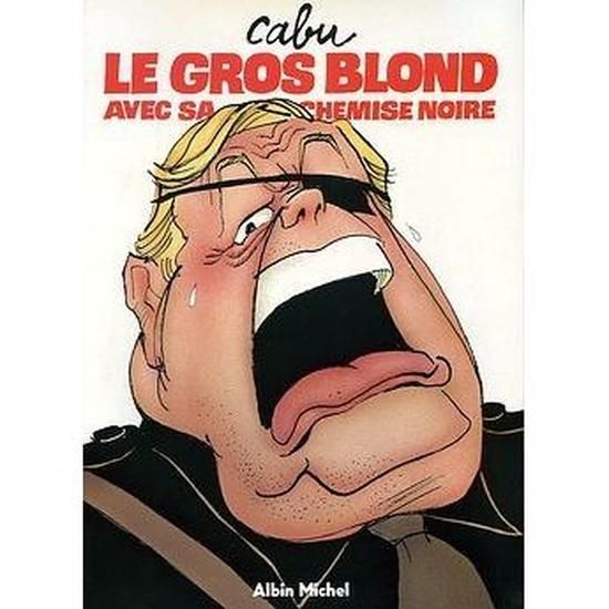 Image de l'objet « GROS BLOND AVEC SA CHEMISE NOIRE (LE) »