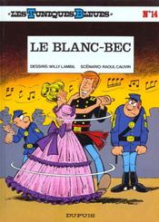 Image de l'objet « TUNIQUES BLEUES (LES) : TOME 14 - BLANC-BEC »