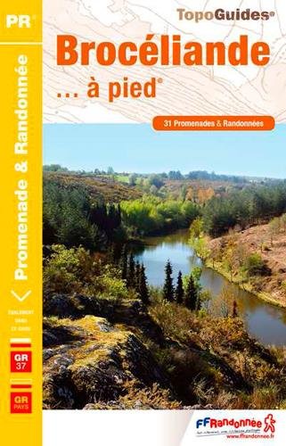 Image de l'objet « BROCELIANDE ... A PIED TOPO-GUIDE PR . GR 37 . GR DE PAYS »