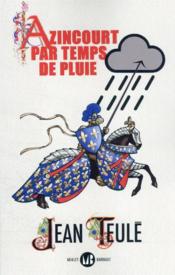 Image de l'objet « AZINCOURT PAR TEMPS DE PLUIE »