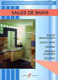 Image de l'objet « SALLES DE BAINS CONCEVOIR & CONSTRUIRE »