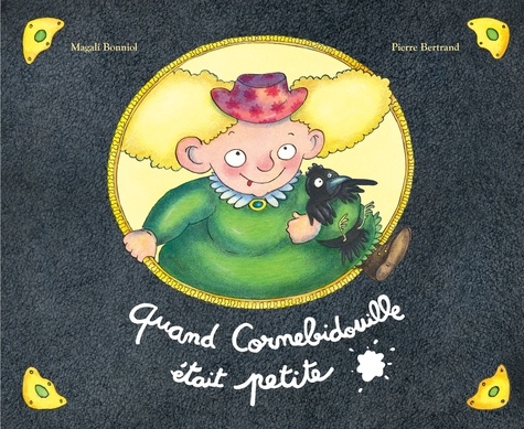 Image de l'objet « QUAND CORNEBIDOUILLE ETAIT PETITE »