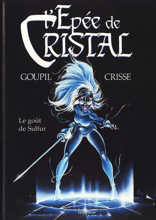 Image de l'objet « EPEE DE CRISTAL (L') : TOME 5 - LE GOUT DE SULFUR »