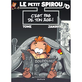 Image de l'objet « PETIT SPIROU (LE) : TOME 9 - C'EST PAS DE TON AGE »