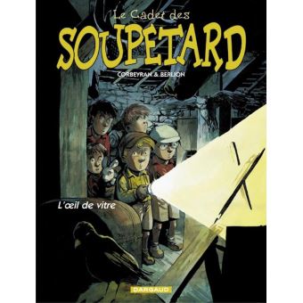 Image de l'objet « CADET DES SOUPETARD (LE) : TOME 3 - L'OEIL DE VITRE »